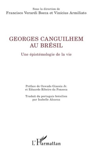 Georges Canguilhem au Brésil. Une épistémologie de la vie