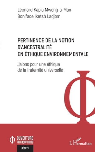 Pertinence de la notion d'ancestralité en éthique environnementale. Jalons pour une éthique de la fr