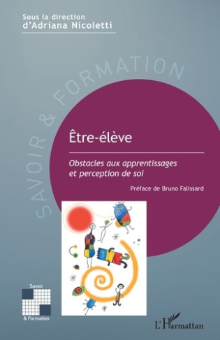 Etre-élève. Obstacles aux apprentissages et perception de soi