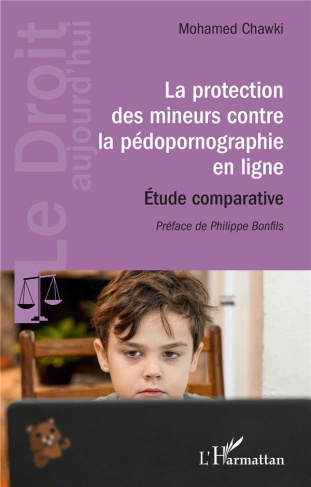 La protection des mineurs contre la pédopornographie en ligne. Étude comparative