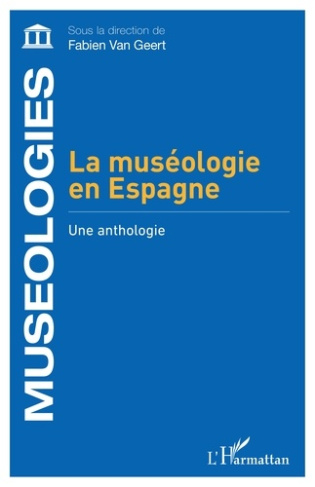 La muséologie en Espagne. Une anthologie