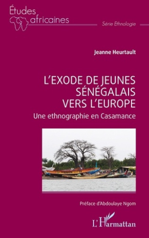 L'exode de jeunes sénégalais vers l'Europe. Une ethnographie en Casamance