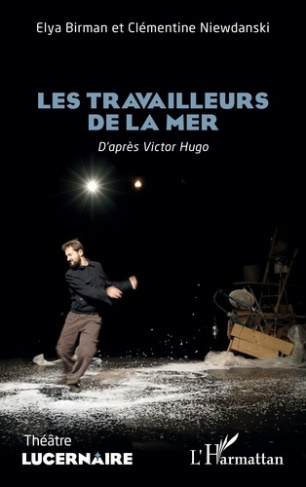 Les travailleurs de la mer. D’après Victor Hugo