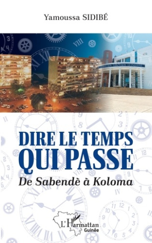 Dire le temps qui passe. De Sabendè à Koloma