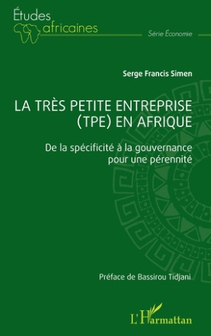 La très petite entreprise (TPE) en Afrique. De la spécificité à la gouvernance pour une pérennité