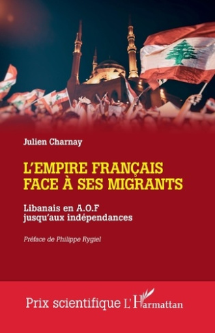 L'empire français face à ses migrants. Libanais en A.O.F jusqu'aux indépendances