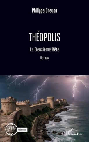 Théopolis. La Deuxième Bête