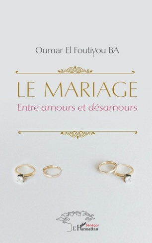 Le mariage. Entre amours et désamours