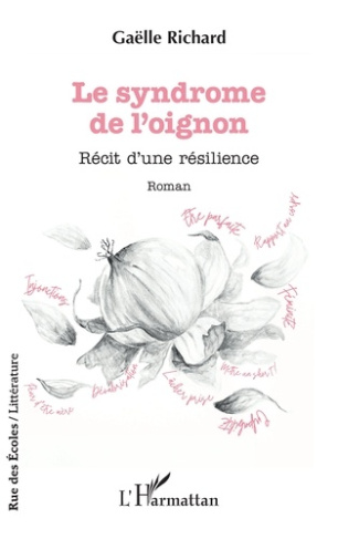 Le syndrome de l’oignon. Récit d’une résilience