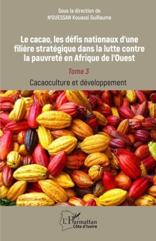 Le cacao, les défis nationaux d’une filière stratégique dans la lutte contre la pauvreté en Afrique
