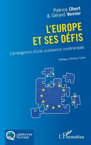 L'Europe et ses défis. L'émergence d'une puissance continentale