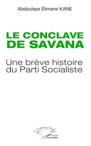 Le conclave de Savana. Une brève histoire du Parti Socialiste