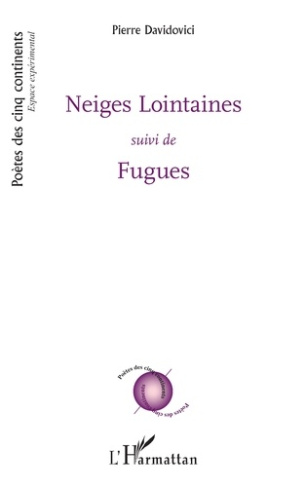 Neiges Lointaines. Suivi de Fugues