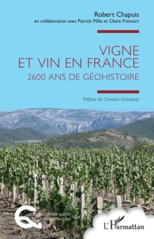Vigne et vin en France. 2600 ans de Géohistoire