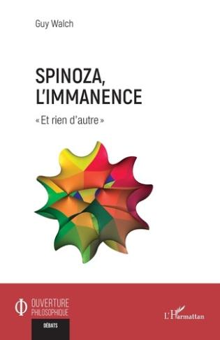 Spinoza, l’immanence. «?Et rien d’autre?»