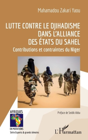 Lutte contre le djihadisme dans l’Alliance des Etats du Sahel. Contributions et contraintes du Niger