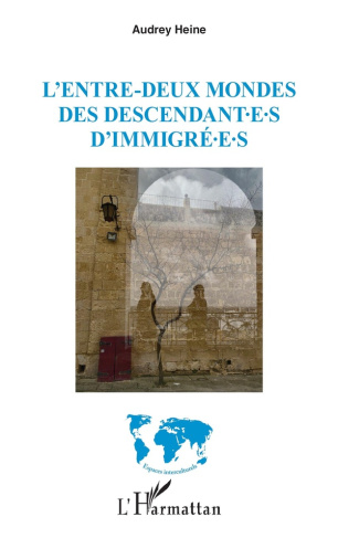 L’entre-deux mondes des descendant·e·s d’immigré·e·s