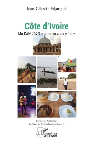 Côte d'Ivoire. Ma CAN 2023 comme si vous y étiez