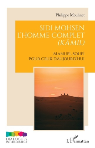 Sidi Mohsen, l'homme complet (kâmil). Manuel Soufi pour ceux d'aujourd’hui
