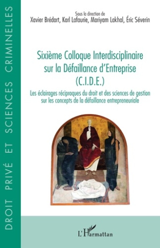 Sixième colloque interdisciplinaire sur la défaillance d’Entreprise (C.I.D.E.). Les éclairages récip