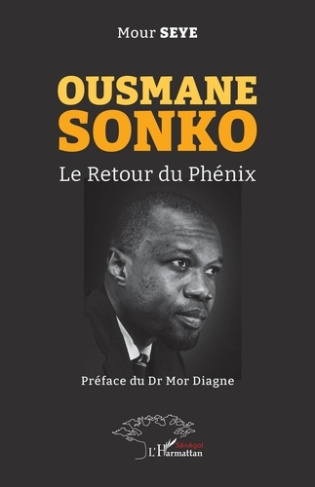 Ousmane Sonko. Le retour du phénix