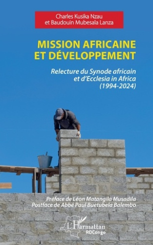 Mission africaine et développement. Relecture du Synode africain et d’Ecclesia in Africa (1994-2024)