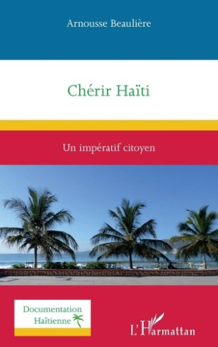 Chérir Haïti. Un impératif citoyen