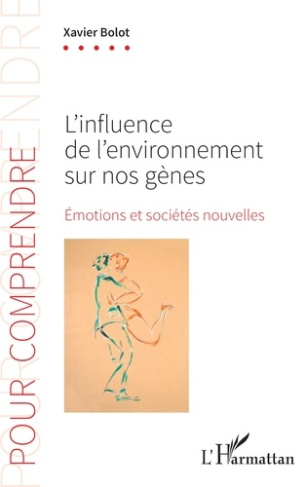 L’influence de l’environnement sur nos gènes. Émotions et sociétés nouvelles