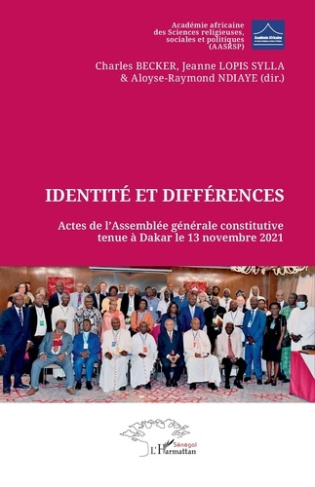 Identité et différences. Actes de l’Assemblée générale constitutive tenue à Dakar le 13 novembre 202
