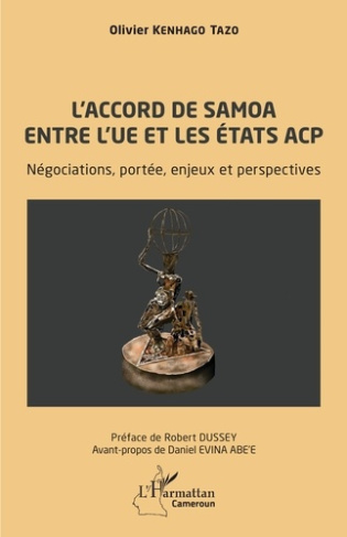 L’accord de Samoa entre l’UE et les Etats ACP. Négociations, portée, enjeux et perspectives