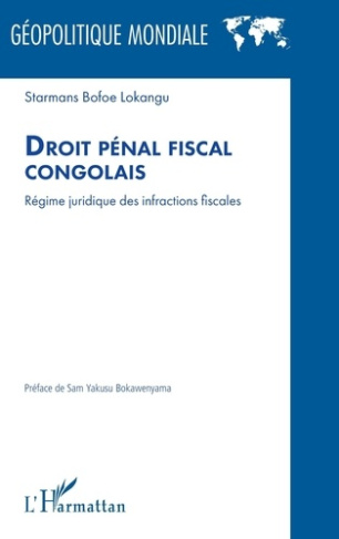 Droit pénal fiscal congolais. Régime juridique des infractions fiscales