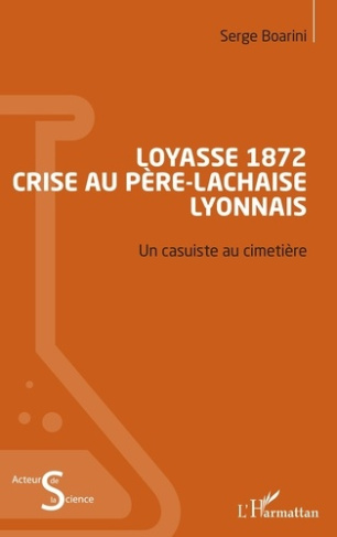 Loyasse 1872 - Crise au Père-Lachaise lyonnais. Un casuiste au cimetière
