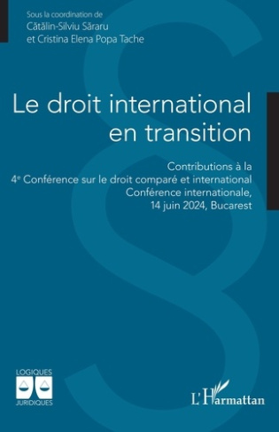 Le droit international en transition. Contributions à la 4e Conférence sur le droit comparé et inter