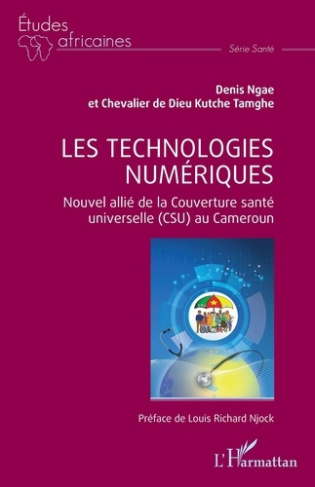 Les technologies numériques. Nouvel allié de la couverture santé universelle (CSU) au Cameroun