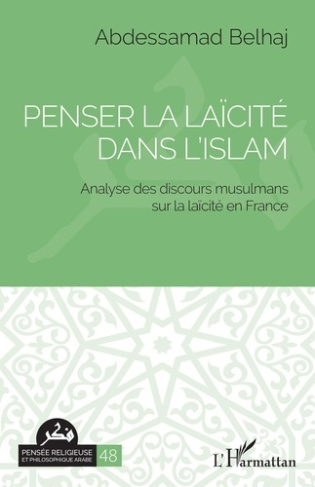 Penser la laïcité dans l'Islam. Analyse des discours musulmans sur la laïcité en France
