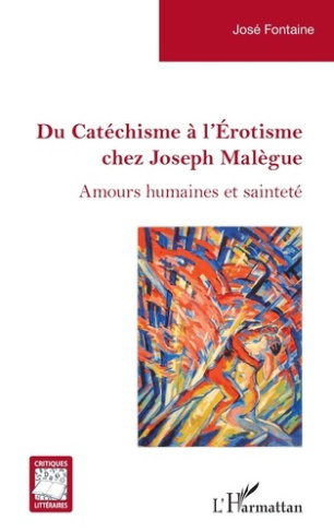 Du catéchisme à l'érotisme chez Joseph Malègue. Amours humaines et sainteté