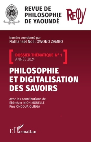 Revue de Philosophie de Yaoundé N° 1, 2024 : Philosophie et digitalisation des savoirs