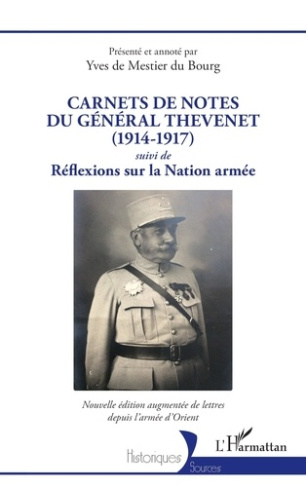 Carnets de notes du général Thevenet (1914-1917). Suivi de Réflexions sur la Nation armée, Edition r