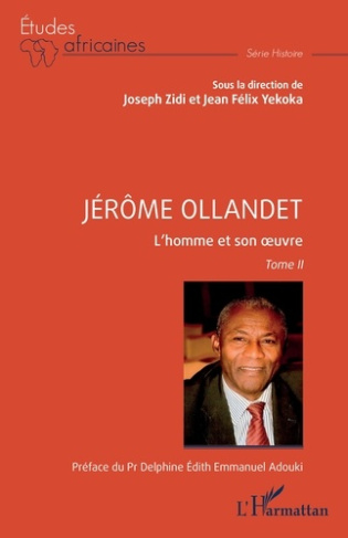 Jérôme Ollandet. Tome 2, L'homme et son oeuvre