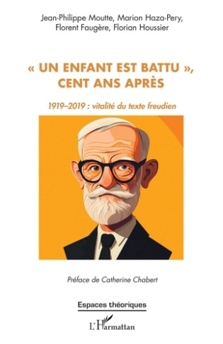 Un enfant est battu, cent ans après. 1919–2019 : vitalité du texte freudien
