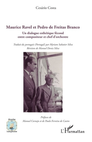 Maurice Ravel et Pedro de Freitas Branco. Un dialogue esthétique fécond entre compositeur et chef d’
