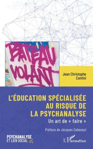 L'éducation spécialisée au risque de la psychanalyse