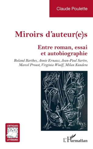 Miroirs d’auteur(e)s. Entre roman, essai et autobiographie. Roland Barthes, Annie Ernaux, Jean-Paul