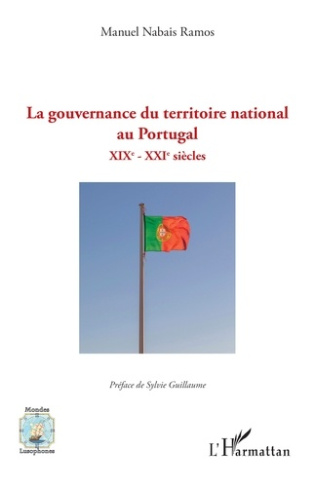 La gouvernance du territoire national au Portugal. XIXe-XXIe siècles