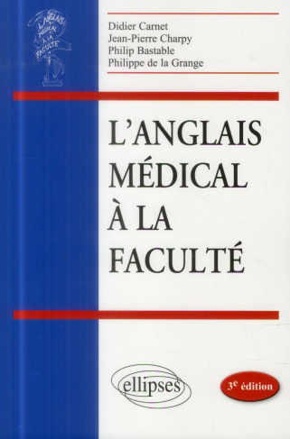 L'anglais médical à la faculté. 3e édition