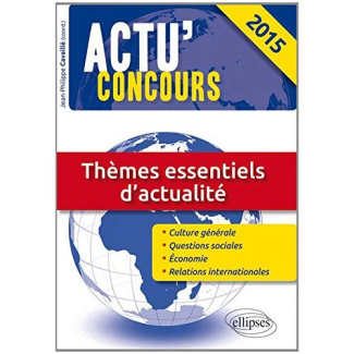 Thèmes essentiels d'actualité. Edition 2015