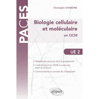 Biologie cellulaire et moléculaire en QCM. UE2
