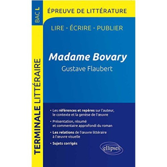 Madame Bovary de Gustave Flaubert. Epreuve de littérature Bac Tle L