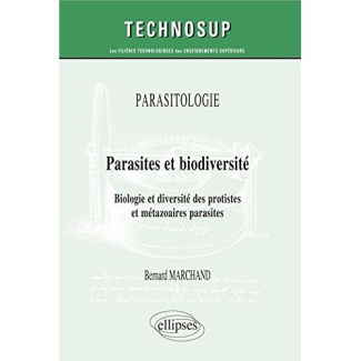 Parasites et biodiversité. Biologie et diversité des protistes et métazoaires parasites