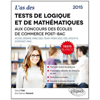 L'as des concours Accès et Sésame. Logique et mathématiques